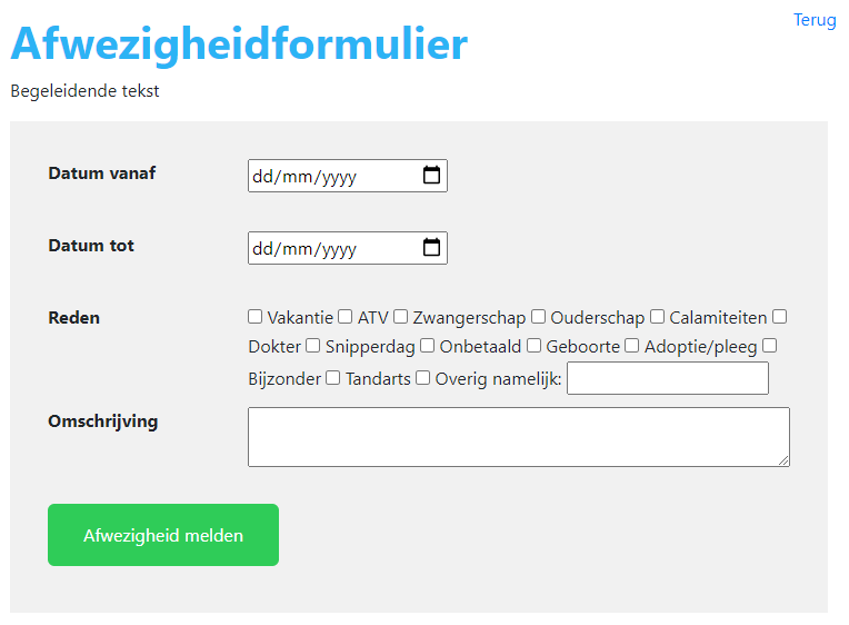 Een medewerker kan een afwezigheidsaanvraag invullen voor bijvoorbeeld de dokter of tandarts, maar ook voor bijvoorbeeld vakanties en dergelijke.